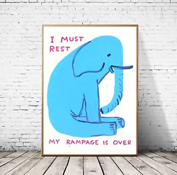 Buy David Shrigley - I Must Rest, My Rampage Is Over, Giclee Print, Funny Poster • 14.94£