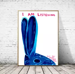 Buy David Shrigley - I Am Listening But You Dont't Make, Giclee Print, Funny Poster • 35.48£